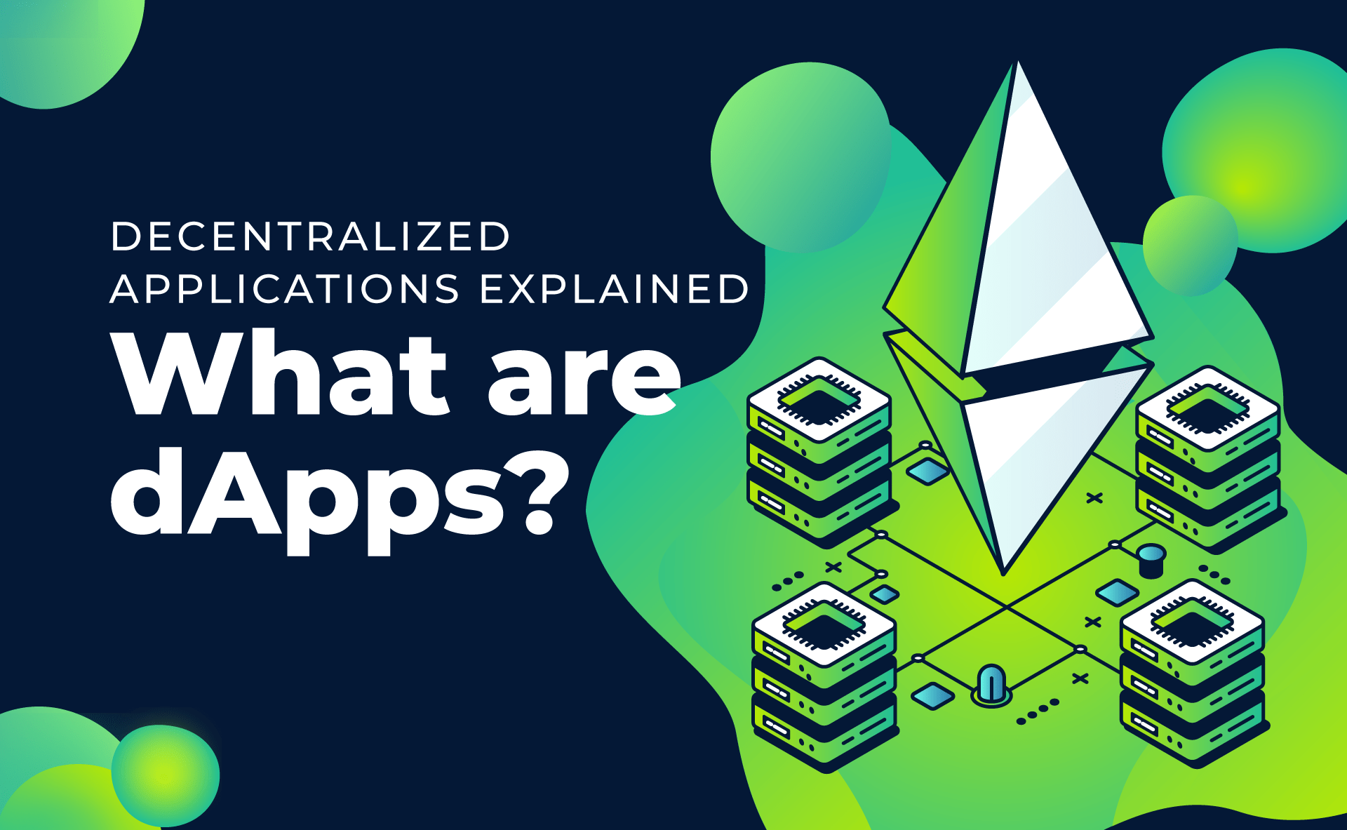 What are DApps, or Blockchain Applications?